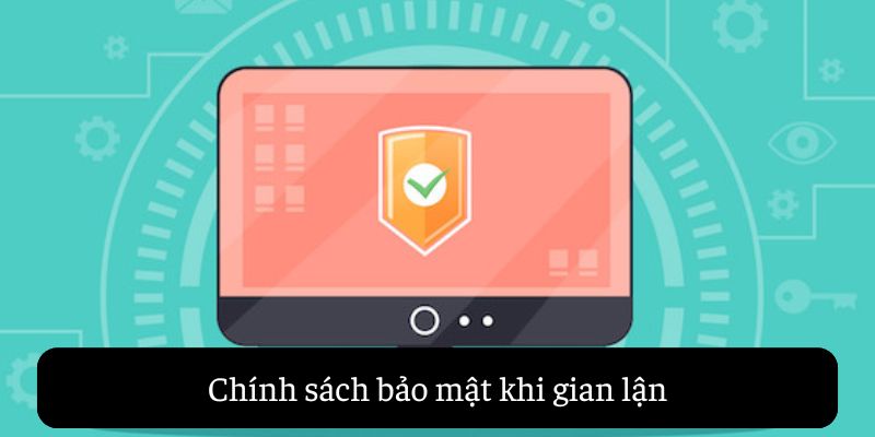 Chính Sách Bảo Mật